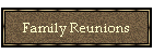 Family Reunions