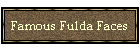Famous Fulda Faces