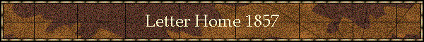 Letter Home 1857