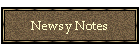 Newsy Notes