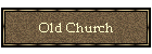 Old Church